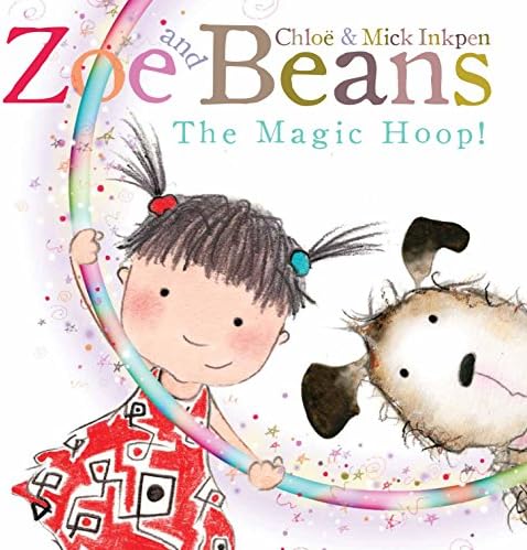 Zoe and Beans: The Magic Hoop