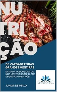 Livro NUTRIÇÃO DE VERDADE E SUAS GRANDES MENTIRAS