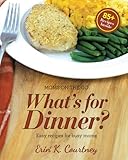 What's For Dinner? (Moms On The Go) (Volume 2) by Erin K. Courtney