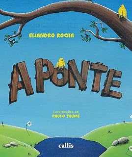 Livro A Ponte - Um livro de Eliandro Rocha sobre empatia e convivência (Nestor e José 1)
