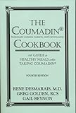 The Coumadin Cookbook: A Guide to Healthy Meals when Taking Coumadin by Rene Desmarais, Greg Golden