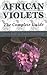 African Violets: The Complete Guide
