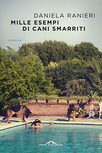 Mille esempi di cani smarriti (Italian Edition)