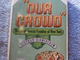 Our Crowd Great Jewish Families by 