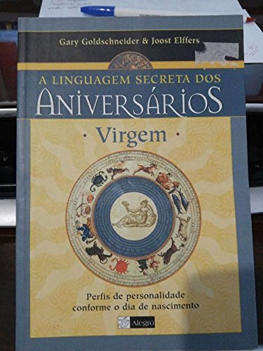Linguagem Secreta Dos Aniversarios, A - Virgem PDF GARY E JOOST ELFFERS ...