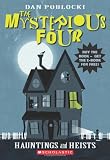 The Mysterious Four #1: Hauntings and Heists
