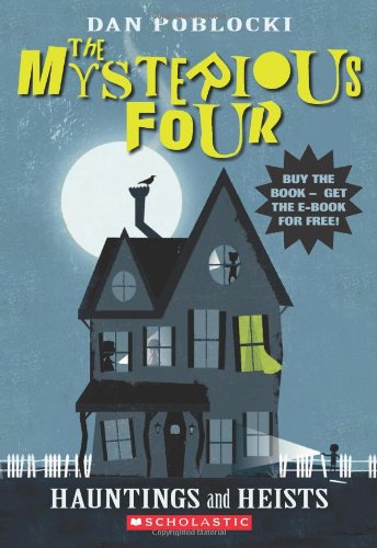 The Mysterious Four #1: Hauntings and Heists