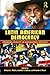Latin American Democracy: Emerging Reality or Endangered Species?