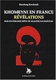 Khomeyni en France : Révélations sur cet étrange hôte de Neauphle-le-Château by