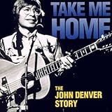 John Denver Album: «Take Me Home: The John Denver Story (2000 TV Movie)» (Front side) John Denver Album: «Take Me Home: The John Denver Story (2000 TV Movie)» (Front side)