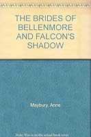 THE BRIDES OF BELLENMORE AND FALCON'S SHADOW B000HYW9MG Book Cover