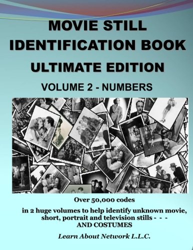 Movie Still Identification Book - Volume 2 - Numbers (Ultimate Edition) by Ed Poole, Susan Poole