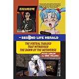 The Second Life Herald: The Virtual Tabloid That Witnessed the Dawn of the Metaverse