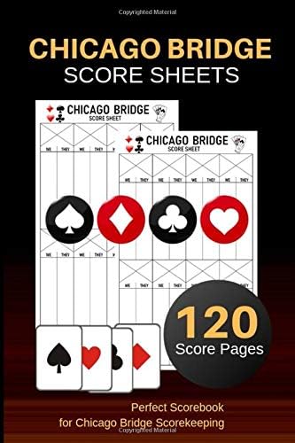 Chicago Bridge Score Sheets: Chicago Bridge Score Pads | Bridge Games Record Book | Perfect Scorebook for ScoreKeeping | Size : 6"x9" 120 Pages