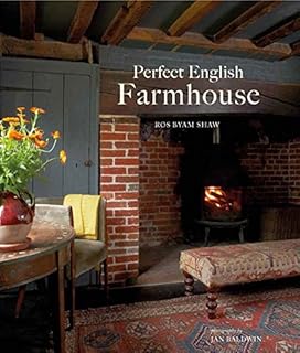 Perfect English Cottage Ros Byam Shaw 9781849757300 Amazon Com