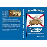 Constitutional Homeland Security : The Nation in Arms