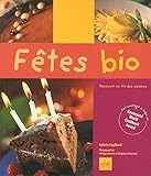FÃªtes bio : Recevoir au fil des saisons by 