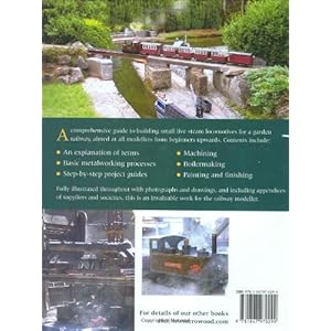 Building Small Steam Locomotives: A Practical Guide to Making Engines for Garden Gauges
