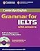 Cambridge Grammar for IELTS Student's Book with Answers and Audio CD (Cambridge Books for Cambridge Exams)