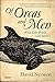 Of Orcas and Men: What Killer Whales Can Teach Us