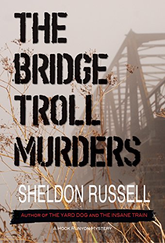 The Bridge Troll Murders: A Hook Runyon Mystery (Hook Runyon Mysteries)
