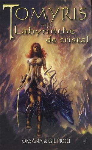 Tomyris et le labyrinthe de cristal