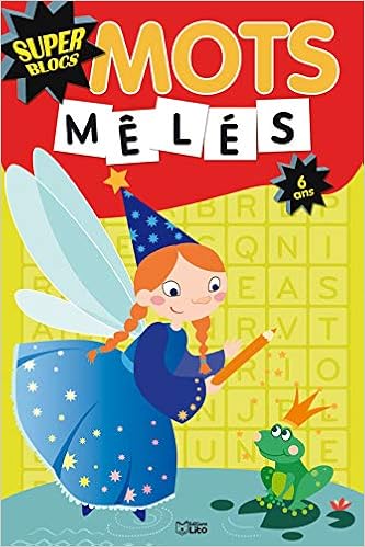 Amazon Fr Super Blocs Mots Meles Des 6 Ans Loubier Virginie Lauret Elodie Livres
