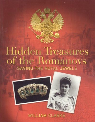 Hidden Treasures of the Romanovs: Saving the Royal Jewels