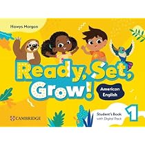 Ready, Set, Grow! Level 1 Student's Book with Digital Pack