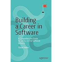 Building a Career in Software: A Comprehensive Guide to Success in the Software Industry