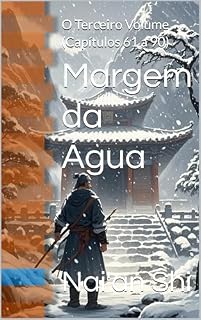 Livro Margem da Água: O Terceiro Volume (Capítulos 61 a 90)