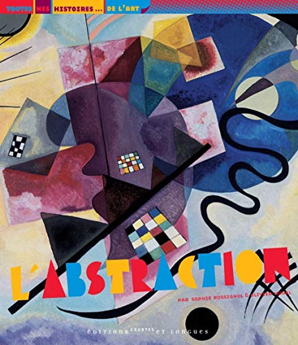 L'abstraction by Sophie Rossignol, Olivier Morel