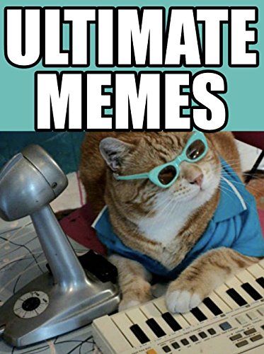 MEMES: Ultimate Memes & Jokes 2018 – One Cool Cat – Funniest Memes on the Planet: Funny Memes 2018, Dank Memes, Memes Free, Memes XL, Pikachu Books, Roasts