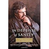 In Defense of Sainty: The Best Essays of G.K. Chesterton