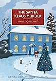 "The Santa Klaus Murder A British Library Crime Classic (British Library Crime Classics)" av Mavis Hay