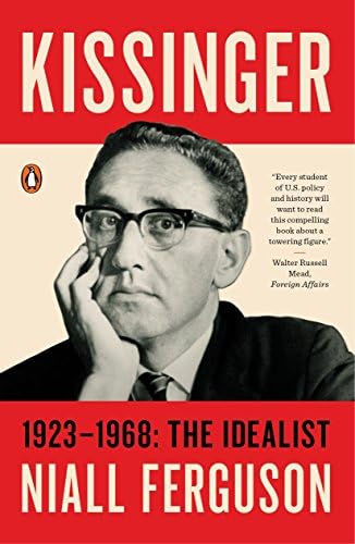 Kissinger: 1923-1968: The Idealist Paperback – September 27, 2016