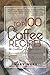 Top 100 Coffee Recipes: A Cookbook for Coffee Lovers by Mary Vard