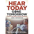 Hear Today, Gone Tomorrow: A True Story of Love, Hearing Loss, Heartbreak and Redemption