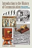 Introduction to the History of Communication: Evolutions and Revolutions by