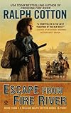 Escape From Fire River