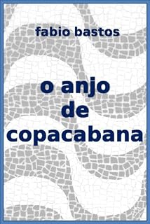 Livro O ANJO DE COPACABANA