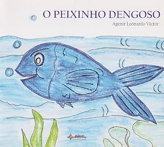 Livro O Peixinho Dengoso