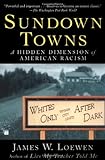 Sundown Towns: A Hidden Dimension of American Racism