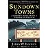 Sundown Towns: A Hidden Dimension of American Racism
