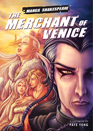 The Merchant of Venice (Manga Shakespeare) by William Shakespeare