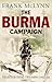 The Burma Campaign: Disaster into Triumph, 1942-45 (The Yale Library of Military History)