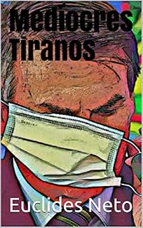 Livro Medíocres Tiranos