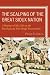 The Scalping of the Great Sioux Nation: A Review of My Life on the Rosebud and Pine Ridge Reservatio by Philip E. Davis