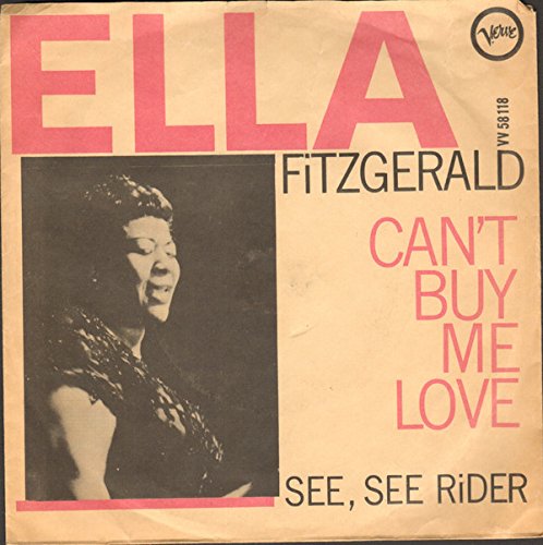 Ella Fitzgerald - Ella Fitzgerald: Can't Buy Me Love / See, See, Rider  [Vinyl] - Amazon.com Music