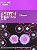 Kaplan USMLE Step 1 Lecture Notes 2015 Pathology